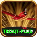 trout Live VIP v1.2.2